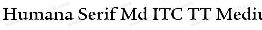 Humana Serif Md ITC TT Medium字体转换